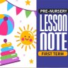 FIRST TERM LESSON NOTES FOR PRE-NURSERY 1&2