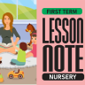 FIRST TERM LESSON NOTES FOR NURSERY 1&2